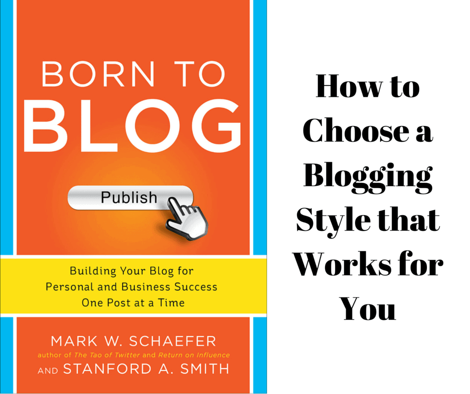 how to choose a blogging style that works for you