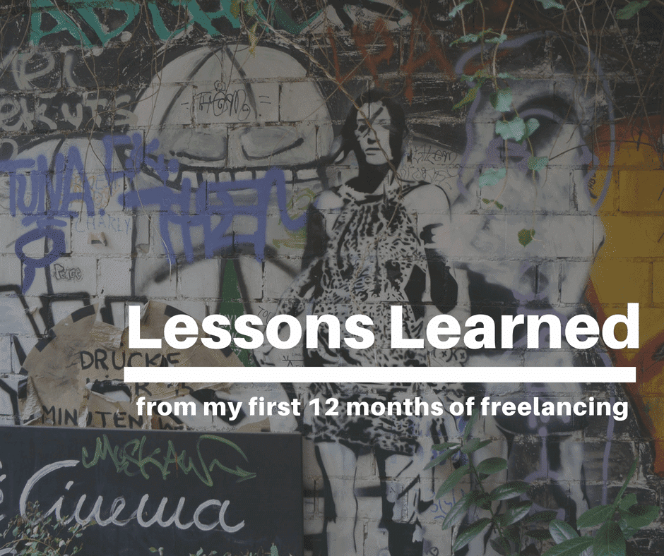 Lessons Learned From My First 12 Months of Freelancing