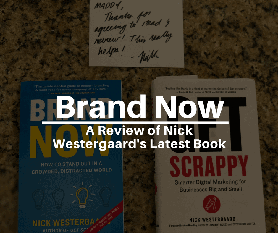 Brand Now Review: Nick Westergaard’s Latest Book on Branding