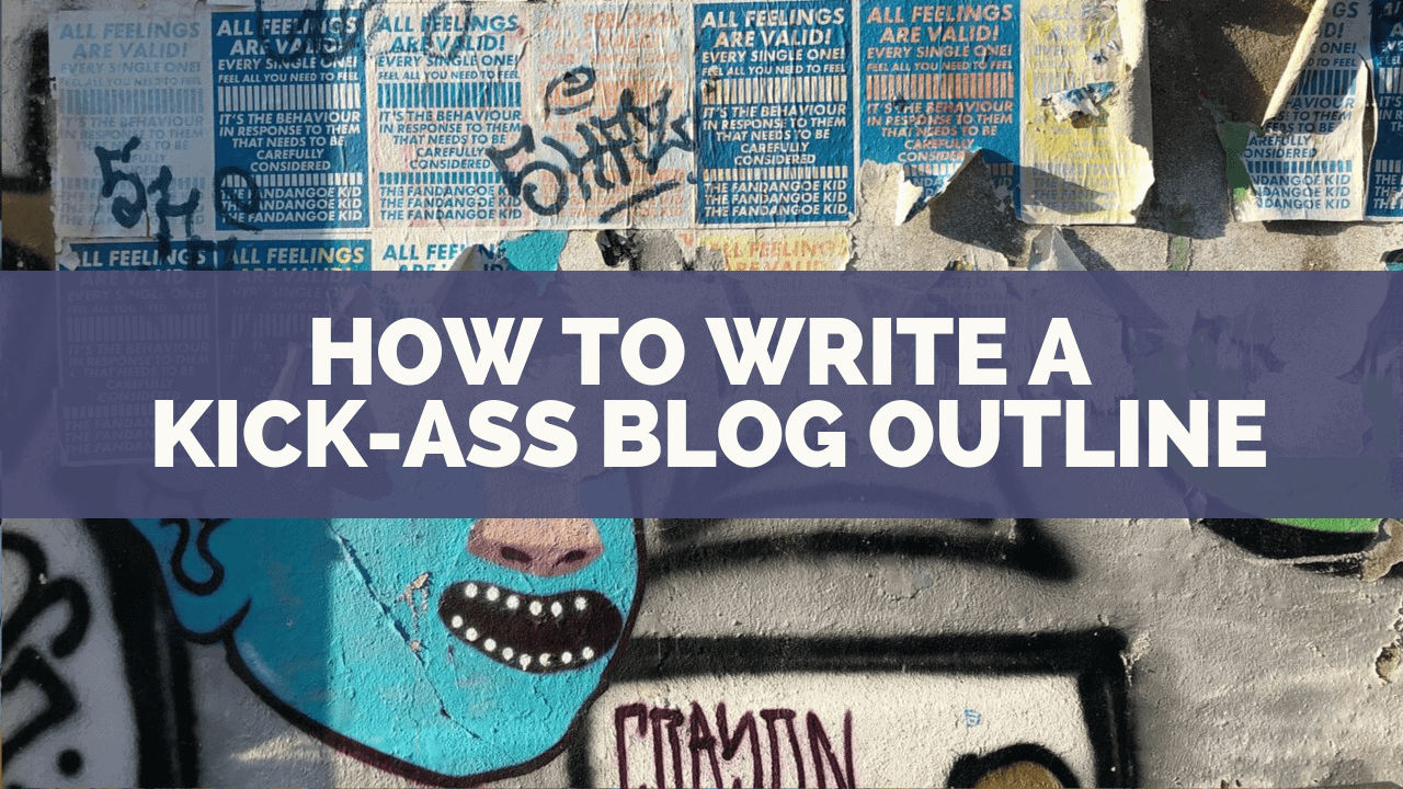 skillshare-classes-How-to-Write-a-Kick-Ass-Blog-Outline