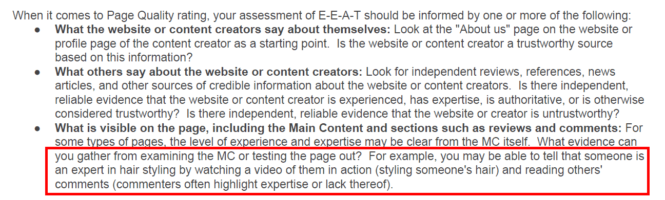 Google recommends quality raters assess a hair styling blog by checking out the video of the author styling someone’s hair and reading comments on that content.