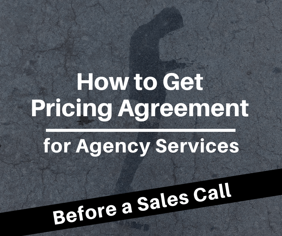 Agency Pricing Getting Agency Fee Agreement — Before a Call