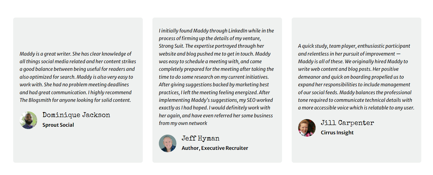 Three client testimonials who praise The Blogsmith’s work.