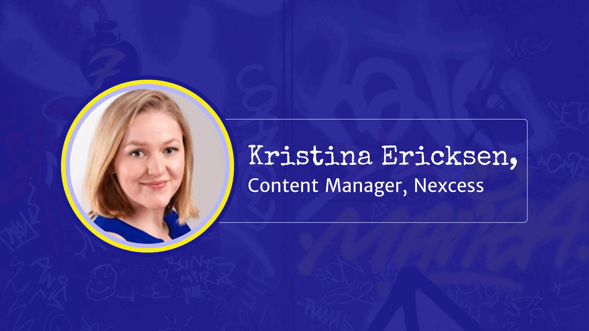 Headshot of Kristina Ericksen, Content Manager at Nexcess