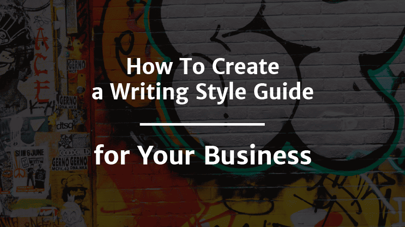 How to create a style guide for your business: Step by step.