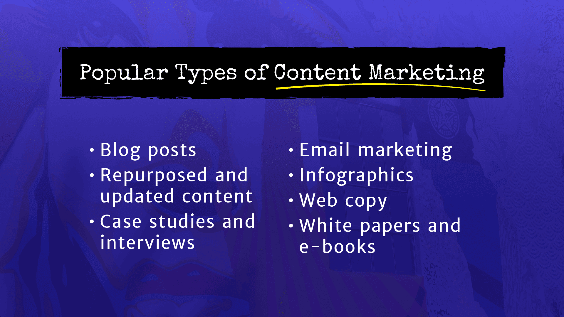 Popular types of content marketing.