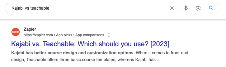 Zapier ranks number one on Google for the search term “Kajabi vs Teachable.”