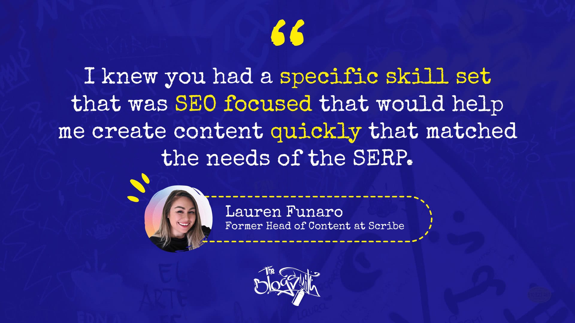 Lauren’s thoughts on the quality of The Blogsmith’s output.